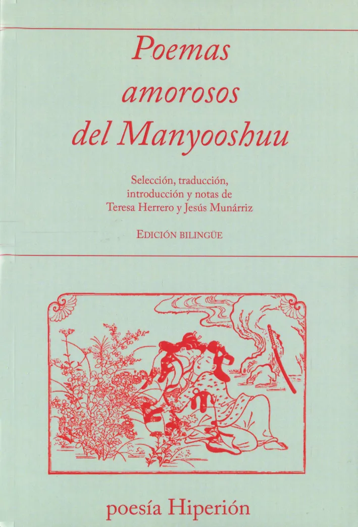 POEMAS AMOROSOS DEL MANYOOSHUU -ED.BILINGUE