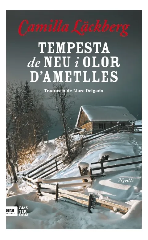 TEMPESTA DE NEU I OLOR D'AMETLLES -TRADUCCIO DE MARC DELGADO-