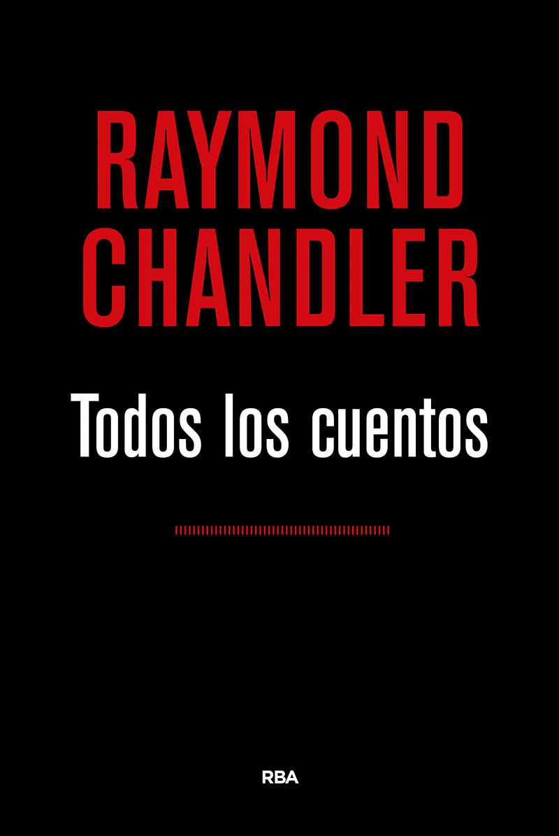 TODOS LOS CUENTOS -CHANDLER-