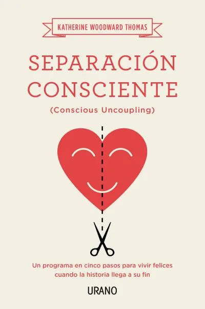 SEPARACION CONSCIENTE -CONSCIOUS UNCOUPLING-
