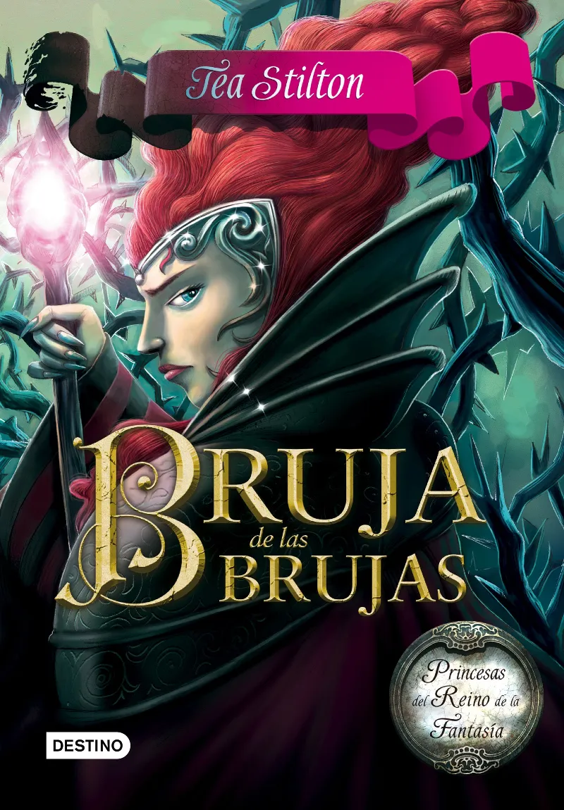 BRUJA DE LAS BRUJAS -PRINCESAS DEL REINO DE LA FANTASIA-