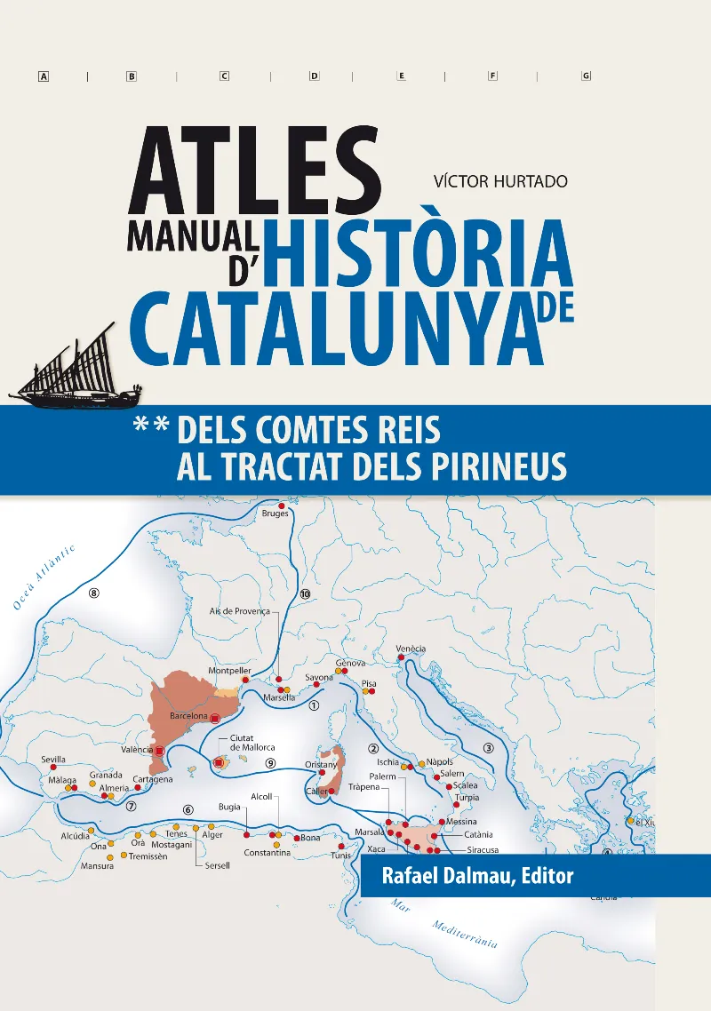ATLES MANUAL D'HISTORIA DE CATALUNYA-2.DELS COMPTES REIS AL TRACTAT DELS PIRINEUS
