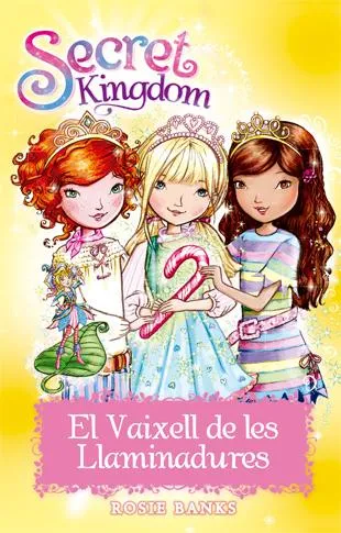 SECRET KINGDOM EL VAIXELL DE LES LLAMINADURES -TAPA DURA-