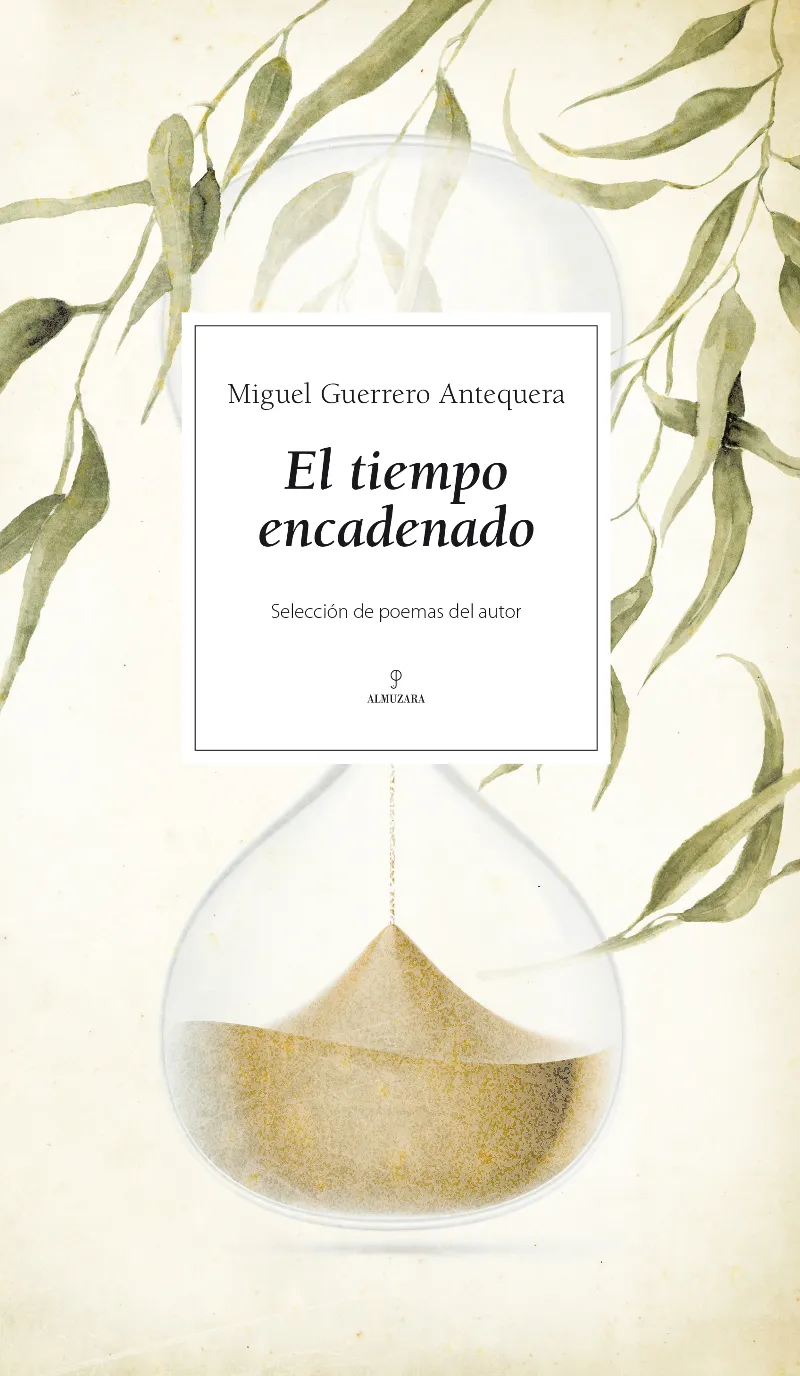 TIEMPO ENCADENADO,EL -SELECCION DEL PRIPIO AUTOR-