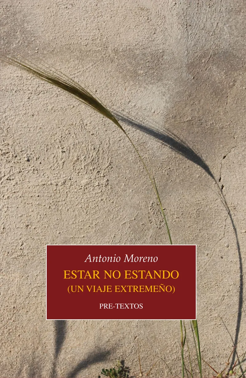 ESTAR NO ESTANDO UN VIAJE EXTREMEÑO