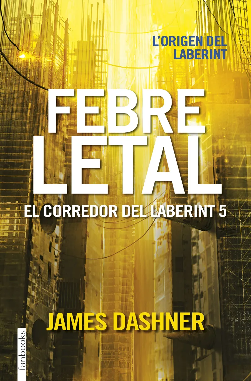 EL CORREDOR DEL LABERINT-5.FEBRE LETAL