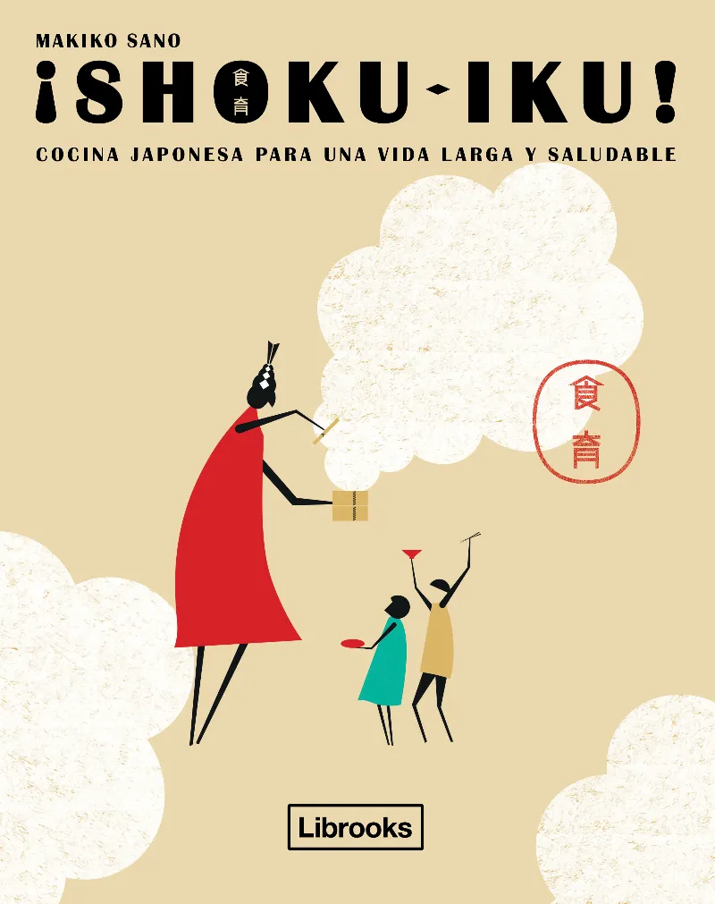 SHOKU IKU!,­ COCINA JAPONESA PRA UNA VIDA LARGA Y SALUDABLE