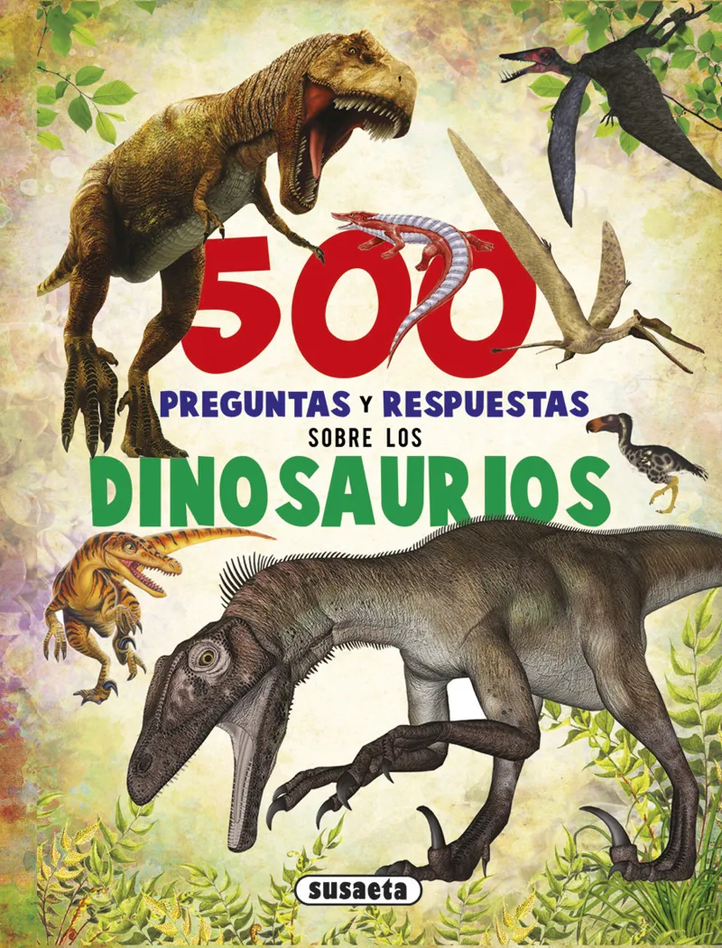 500 Preguntas y respuestas sobre los dinosaurios