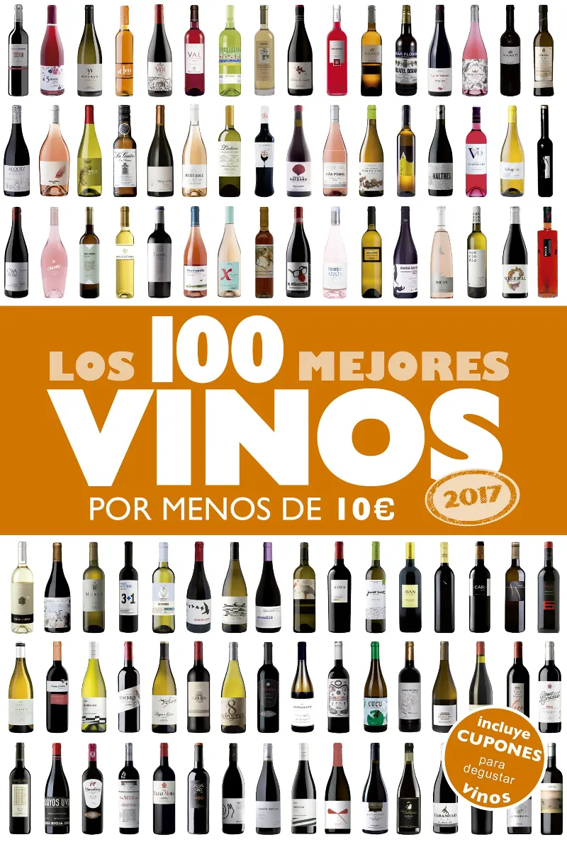 100 MEJORES VINOS POR MENOS DE 10 EUROS,LOS -2017-