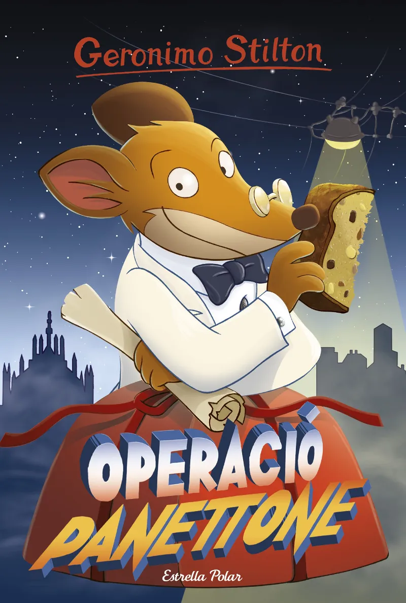 GERONIMO STILTON 63 -OPERACIO PANETTONE