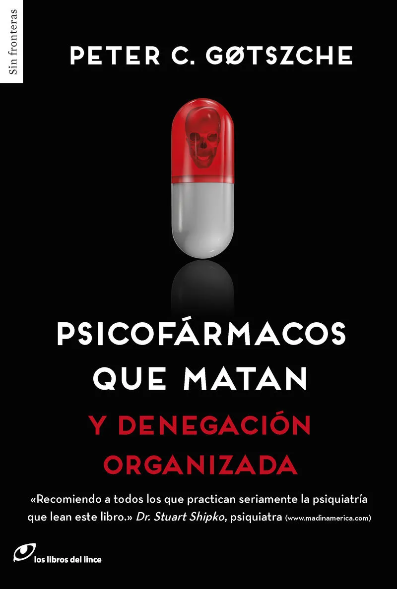 PSICOFARMACOS QUE MATAN Y DENEGACION ORANIZADA
