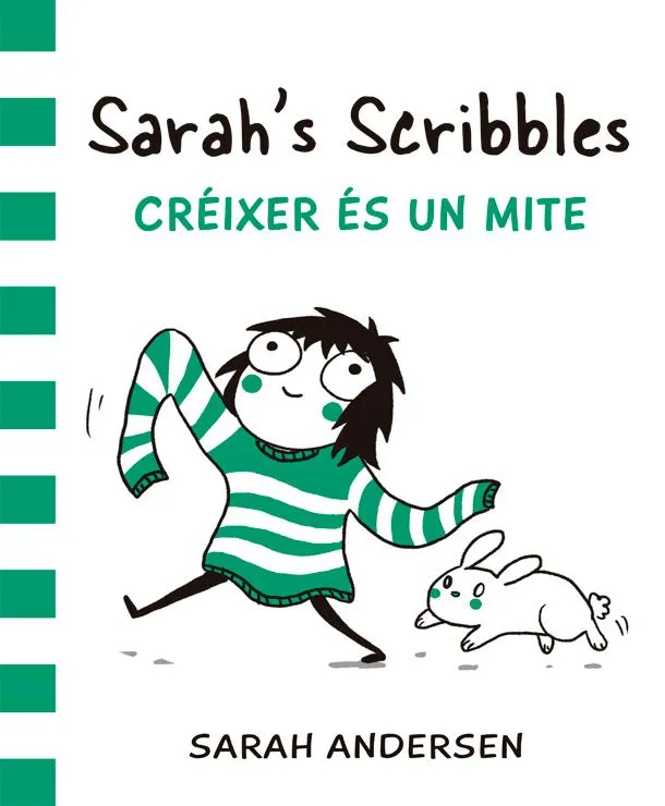 SARAH'S SCRIBBLES 01 CRÉIXER ÉS UN MITE