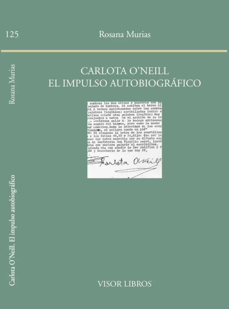 CARLOTA O'NEILL EL IMPULSO AUTOBIOGRAFICO