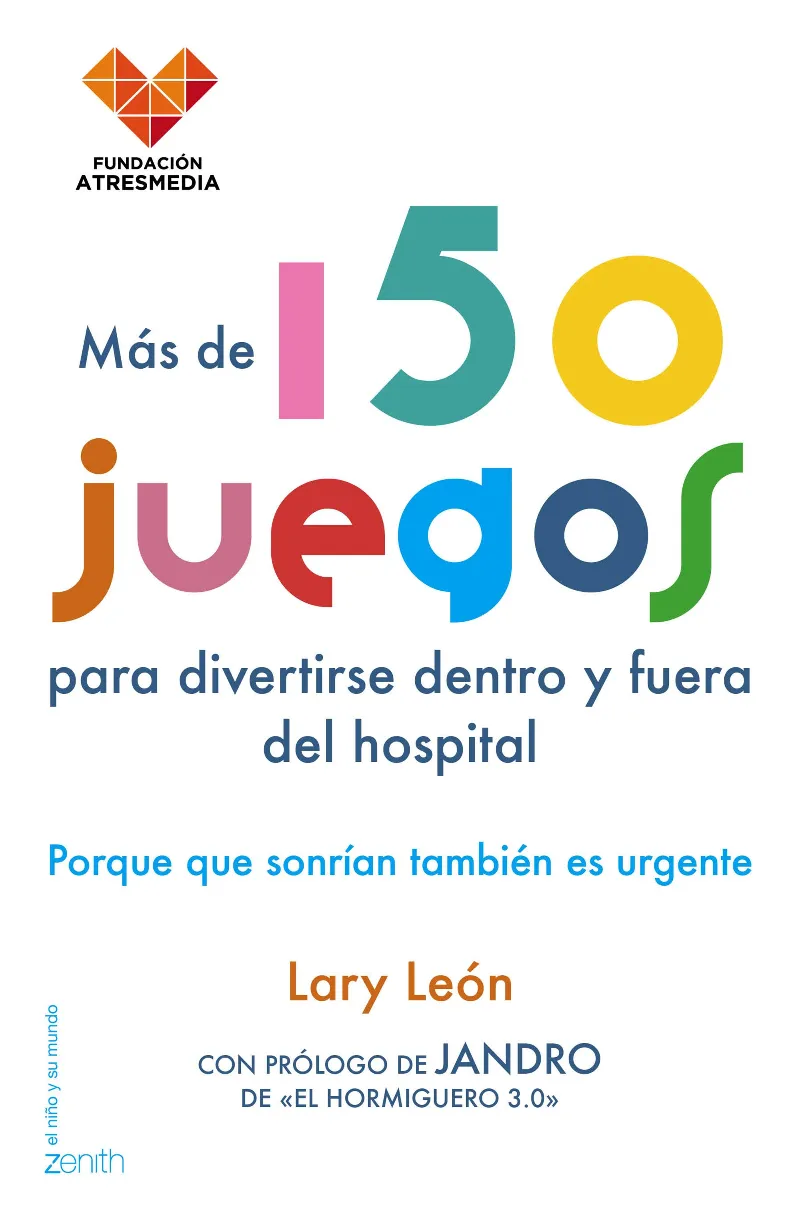 MAS DE 150 JUEGOS PARA DIVERTIRSE DENTRO Y FUERA DEL HOSPITAL