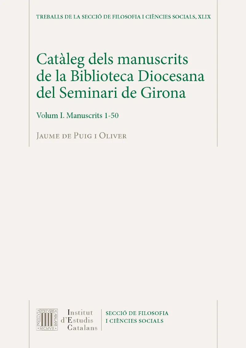 CATALEG DELS MANUSCRITS DE LA BIBLIOTECA DIOCESANA DEL SEMINARI DE GIRONA