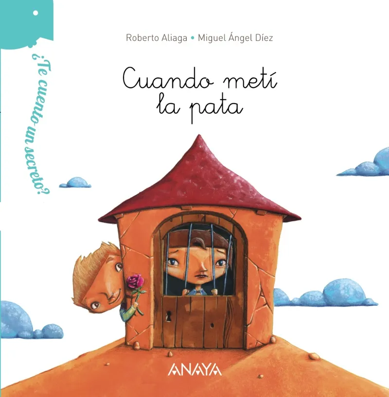 ¿Te cuento un secreto? Cuando metí la pata