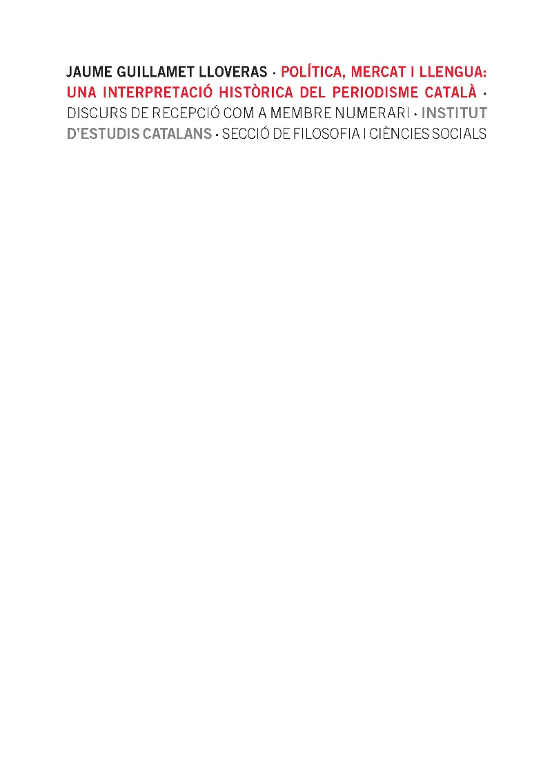 Política, mercat i llengua : una interpretació històrica del periodisme català