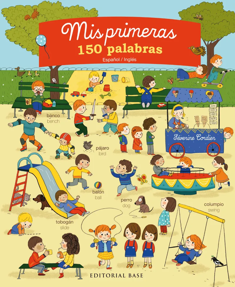 MIS PRIMERAS 150 PALABRAS -ESPAÑOL / INGLES-