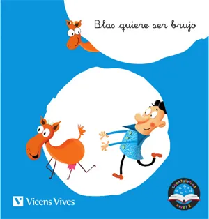 BLAS QUIERE SER BRUJO. CUENTALETRAS NIVEL 2 (BL, BR)