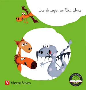LA DRAGONA SANDRA. CUENTALETRAS NIVEL 2 (DR, TR)