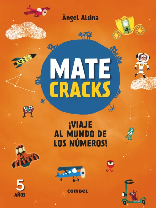 Matecracks ¡Viaje al mundo de los números! 5 años