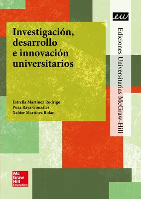LA INVESTIGACION. DESARROLLO E INNOVACION UNIVERSITARIOS.