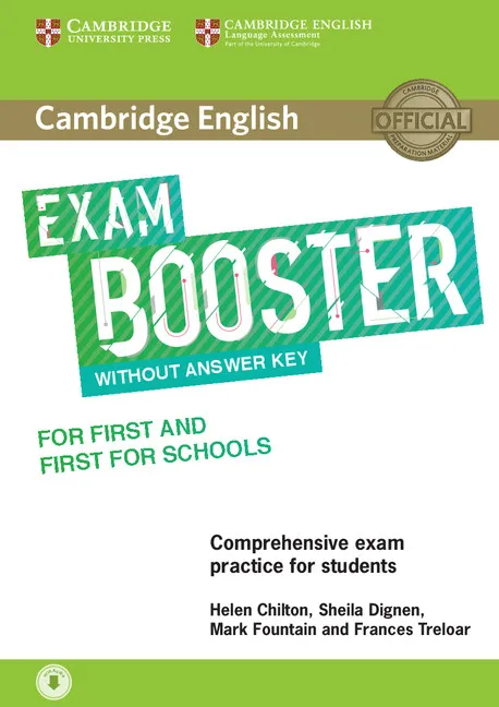 FC CAMBRIDGE ENGLISH EXAM BOOSTER FOR FIRST AND FIRST FOR SCHOOLS WITHOUT ANSWER KE
