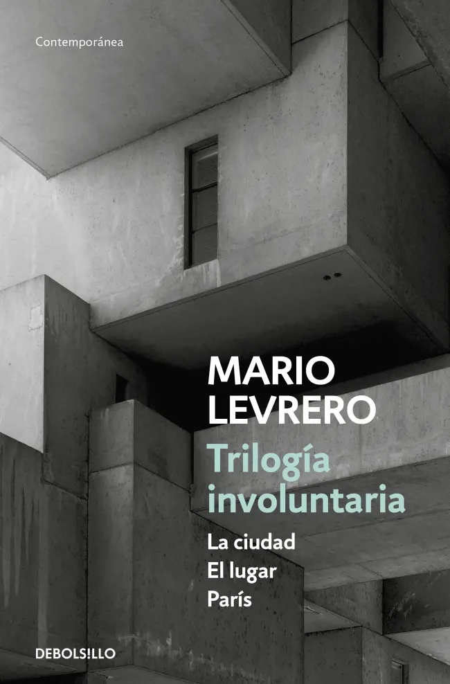 Trilogía involuntaria (La ciudad | El lugar | París)