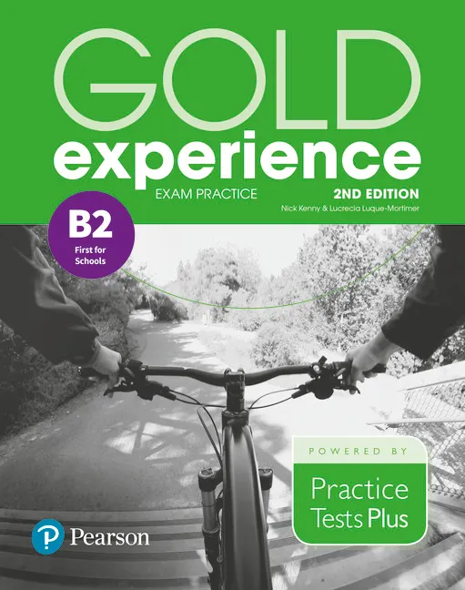 GOLD EXPERIENCE 2E EXAM PRACTICE: CAMBRIDGE ENGLISH FIRST FOR SCHOOLS (B2)