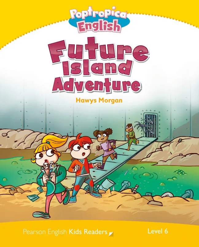 POPTROPICA ENGLISH FUTURE ISLAND ADVENTURE-LEVEL 6