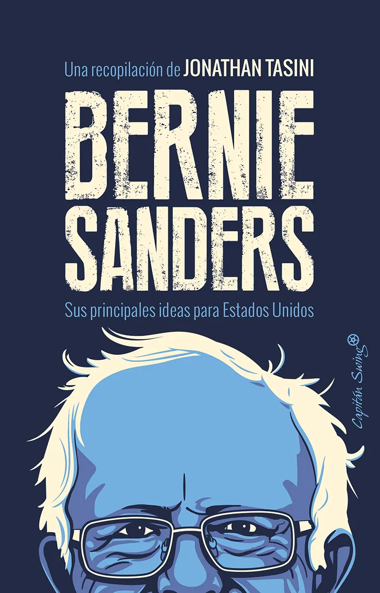 BERNIE SANDERS -SUS PRINCIPALES IDEAS PARA ESTADOS UNIDOS-