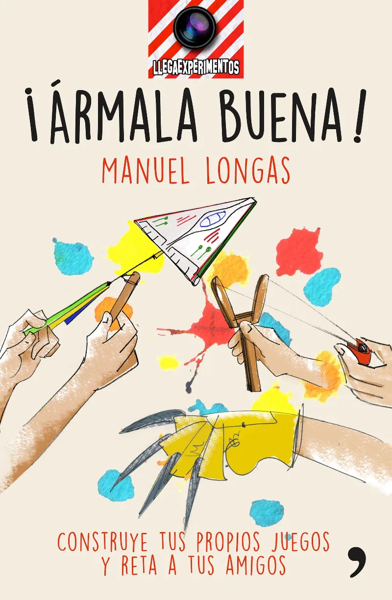 ARMALA BUENA -CONSTRUYE TUS PROPIOS JUEGOS Y RETA A TUS AMIGOS