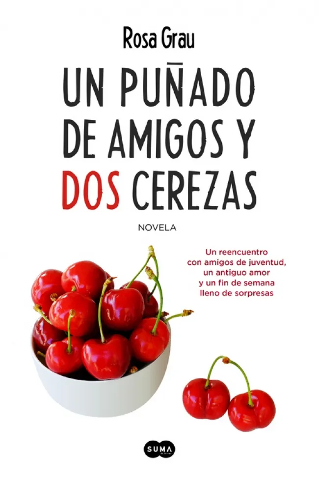 PUÑADO DE AMIGOS Y DOS CEREZAS, UN