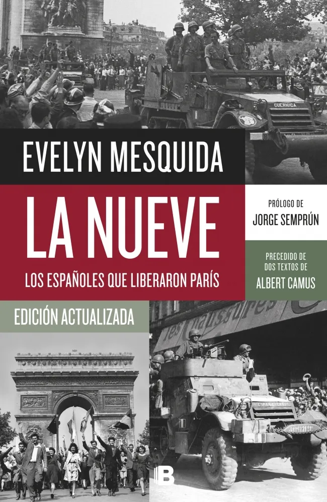 NUEVE, LA -LOS ESPAÑOLES QUE LIBERARON PARIS-