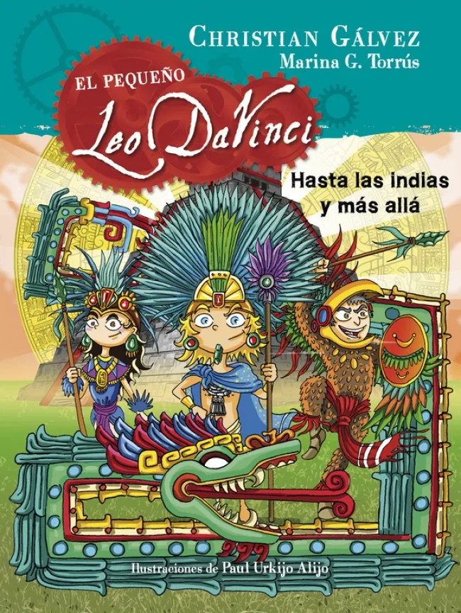 HASTA LAS INDIAS Y MAS ALLA -EL PEQUEÑO LEO DA VINCI-