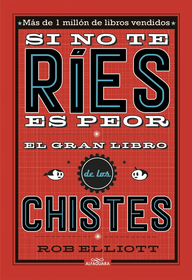 SI NO TE RIES ES PEOR - EL GRAN LIBRO DE LOS CHISTES-