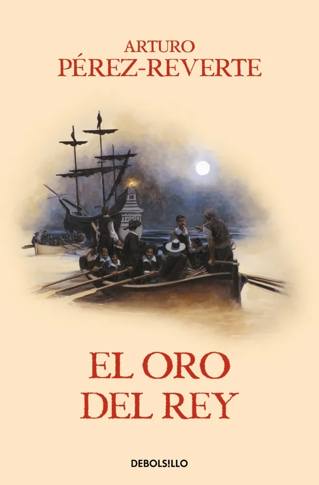 El oro del rey (Las aventuras del capitán Alatriste IV)
