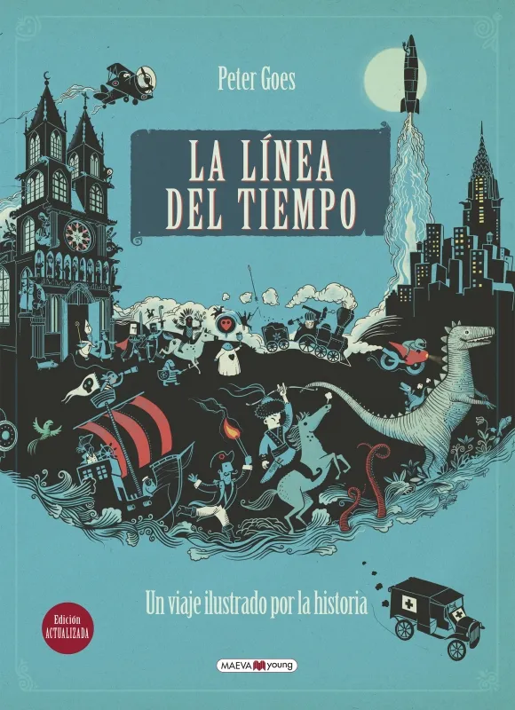 LA LÍNEA DEL TIEMPO.UN VIAJE ILUSTRADO POR LA HISTORIA