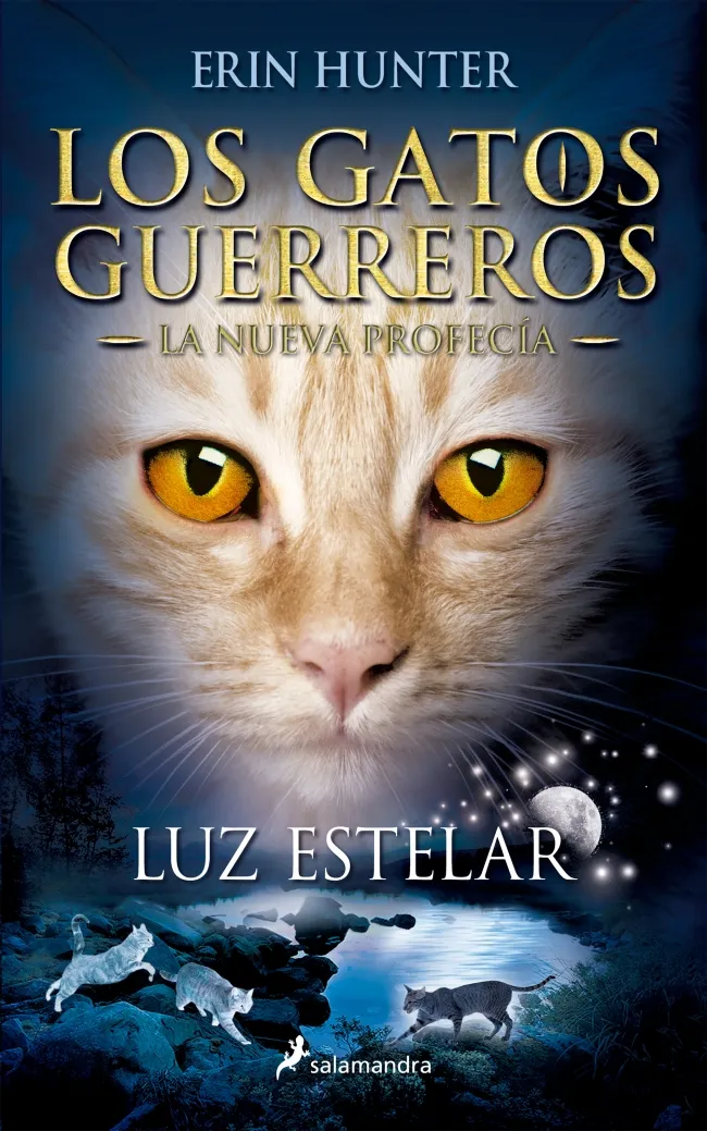 GATOS GUERREROS: LUZ ESTELAR,LOS -LA NUEVA PROFECIA 4-