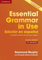 ESSENTIAL GRAMMAR IN USE 4E SPANISH NO KEY