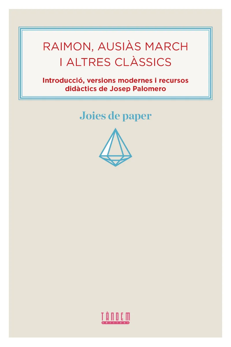 RAIMON, AUSIAS MARCH I ALTRES CLASSICS