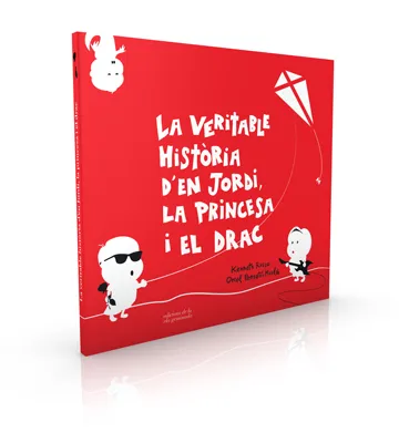 VERITABLE HISTORIA DE SANT JORDI LA PRINCESA I EL DRAC, LA