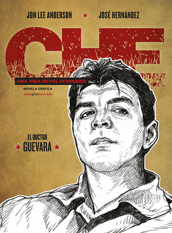 CHE: UNA VIDA REVOLUCIONARIA -NOVELA GRAFICA-