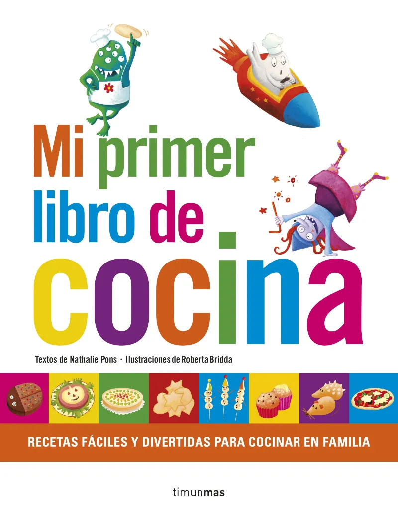 MI PRIMER LIBRO DE COCINA -ESPIRAL-