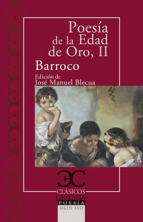 POESIA DE LA EDAD DE ORO, II BARROCO