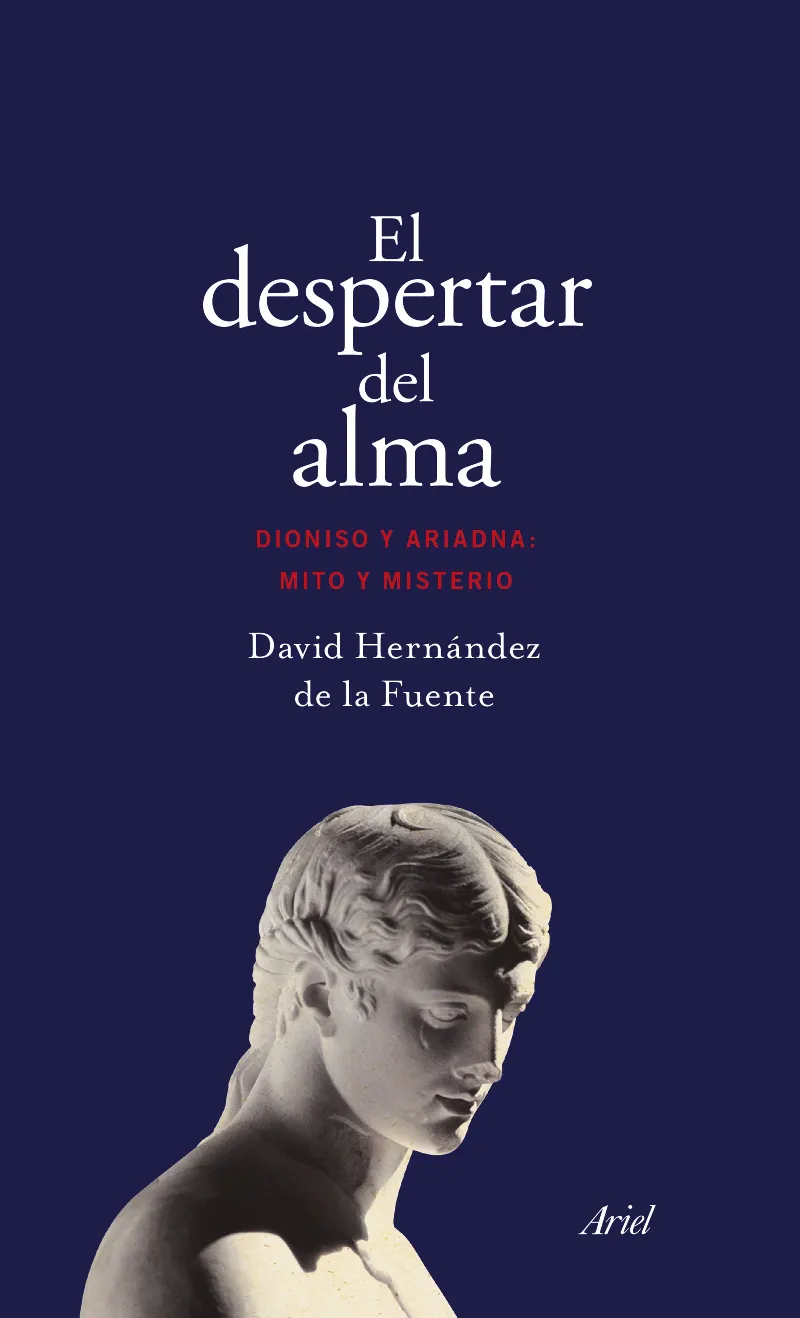 DESPERTAR DEL ALMA,EL -DIONISO Y ARIADNA MITO Y MISTERIO-