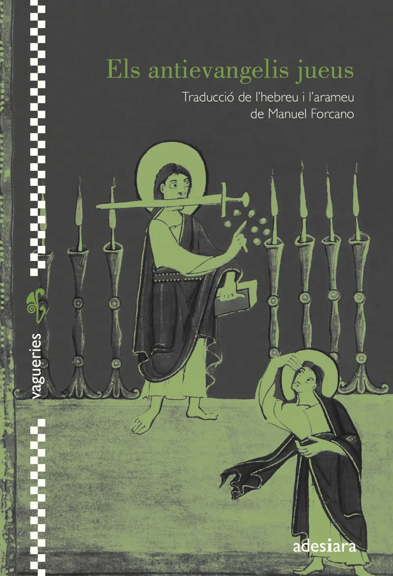 ANTIEVANGELIS JUEUS, ELS