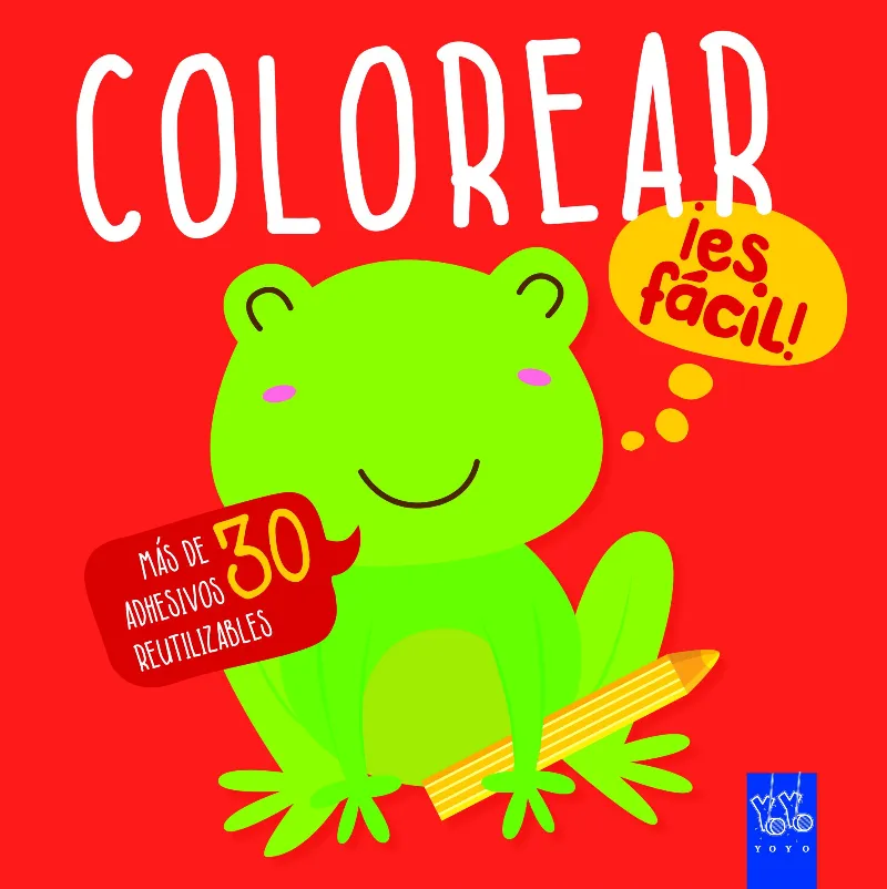 COLOREAR ES FACIL MAS DE 30 ADHESIVOS REUTILIZABLES -GRAPAT-
