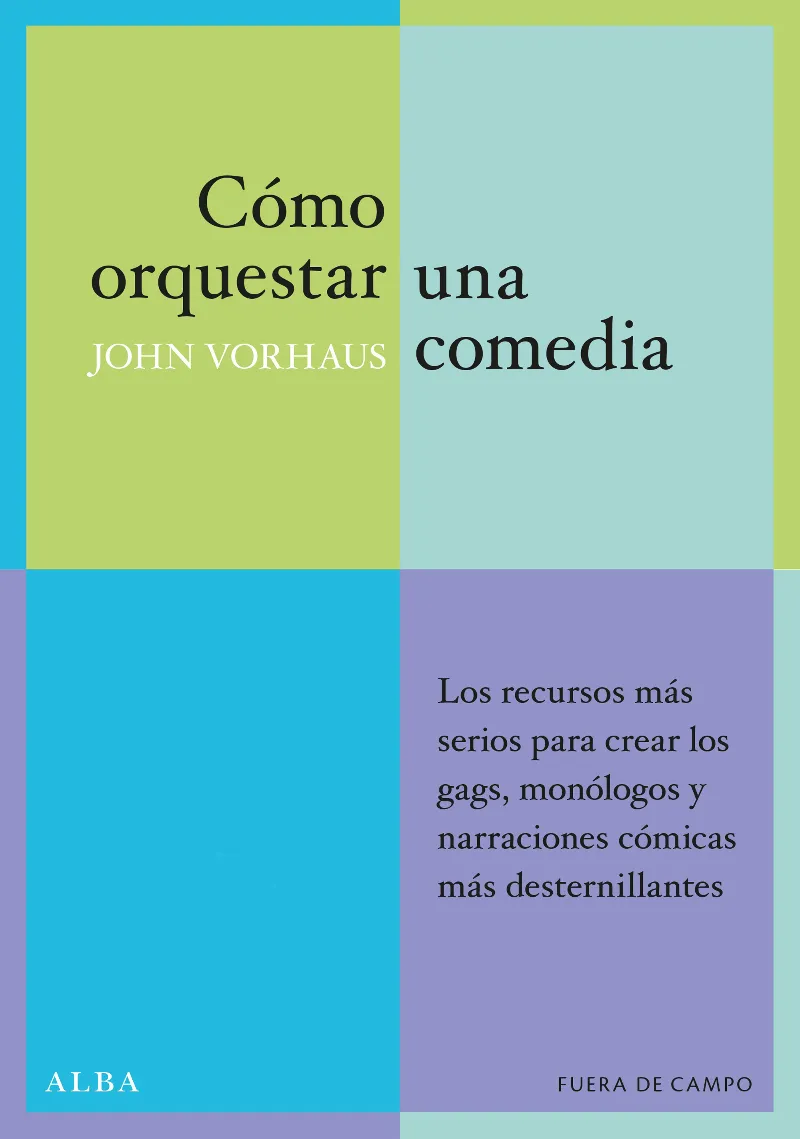COMO ORQUESTAR UNA COMEDIA