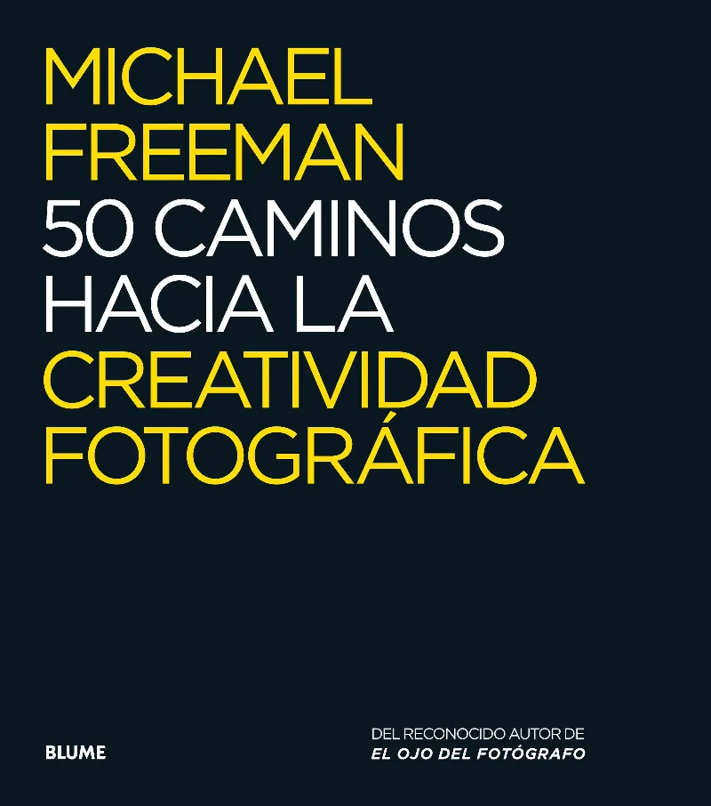 50 CAMINOS HACIA LA CREATIVIDAD FOTOGRAFICA